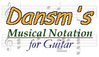 Dansm's Musical Notation for Guitar
