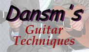 Dansm's Guitar Techniques